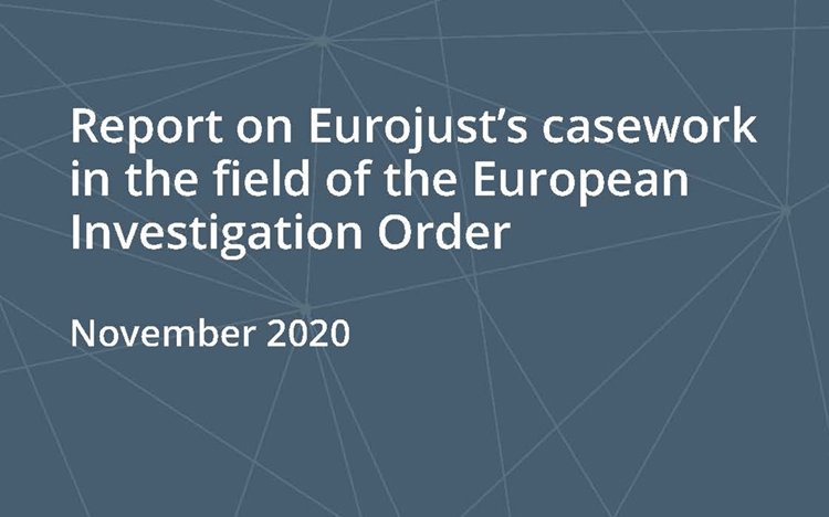 Cover of report:  Report on Eurojust’s casework in the field of the European Investigation Order
