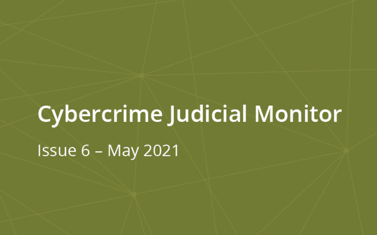 Cybercrime Judicial Monitor Issue 6