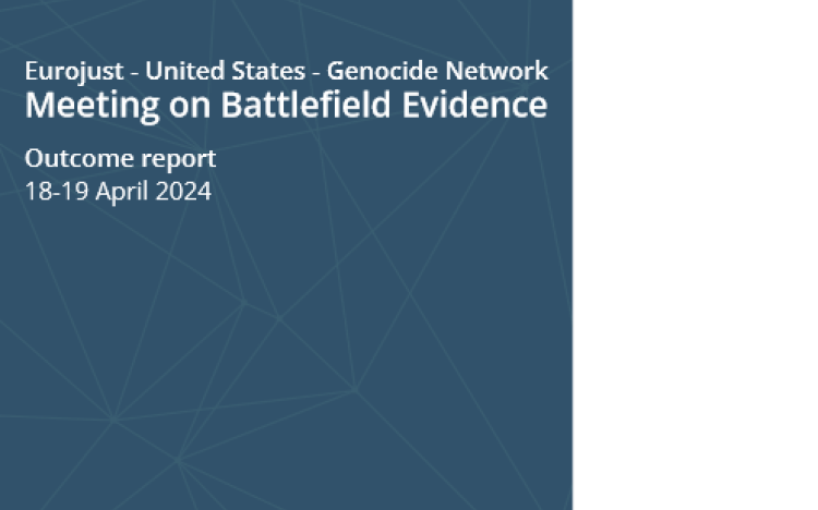 Meeting on Battlefield Evidence: Outcome report | Eurojust | European ...