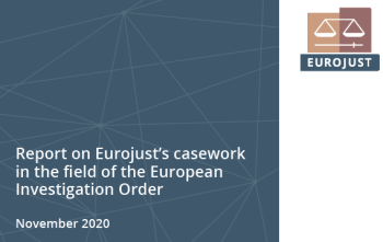 Report on Eurojust’s casework in the field of the European Investigation Order