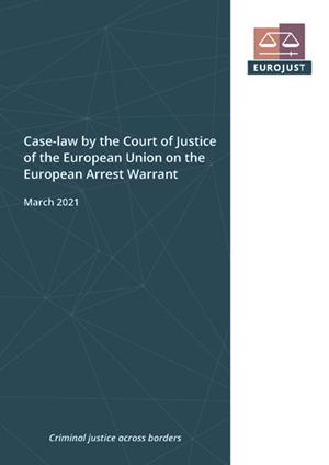 Case-law by the Court of Justice of the European Union on the European Arrest Warrant